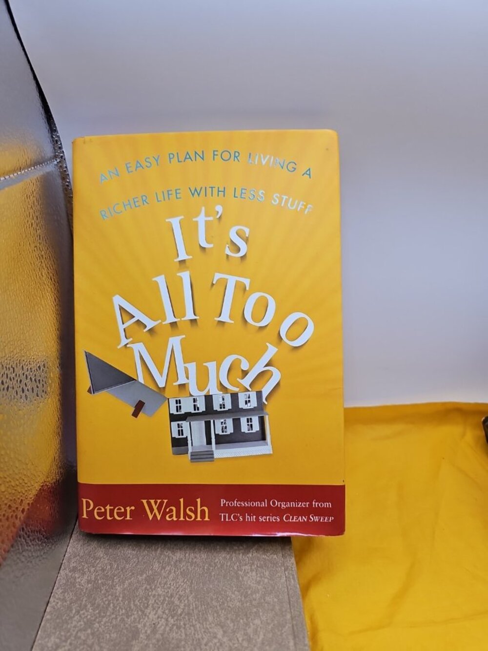 It's All Too Much By Peter Walsh